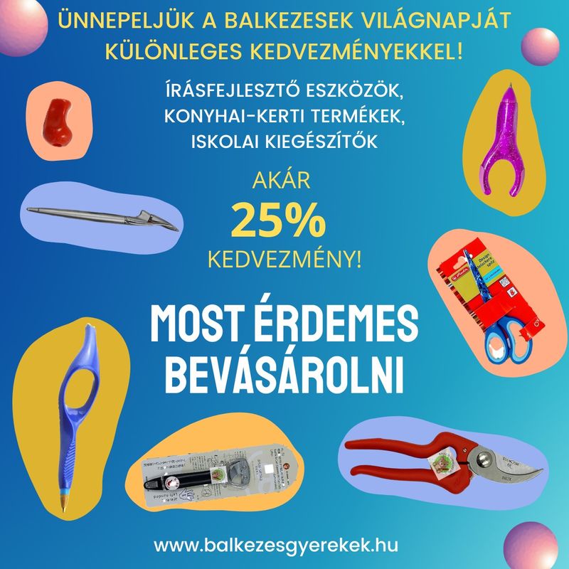 Ünnepeljük a Balkezesek Világnapját Különleges Kedvezményekkel!