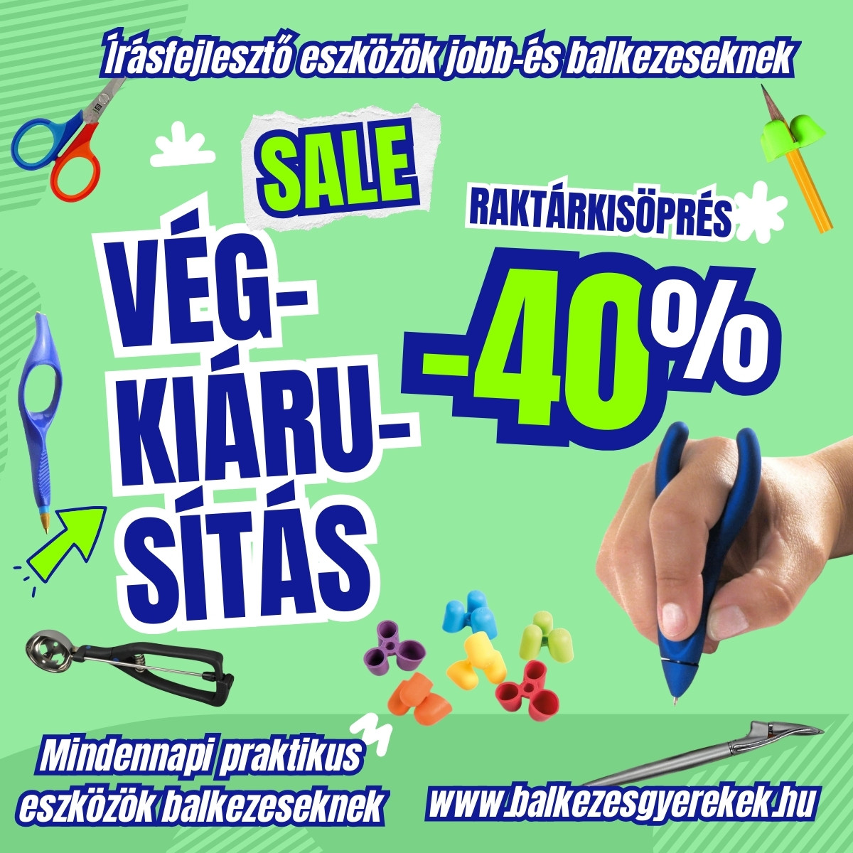  VÉGKIÁRUSÍTÁS – 40% kedvezménnyel a balkezesgyerekek.hu-n ️
