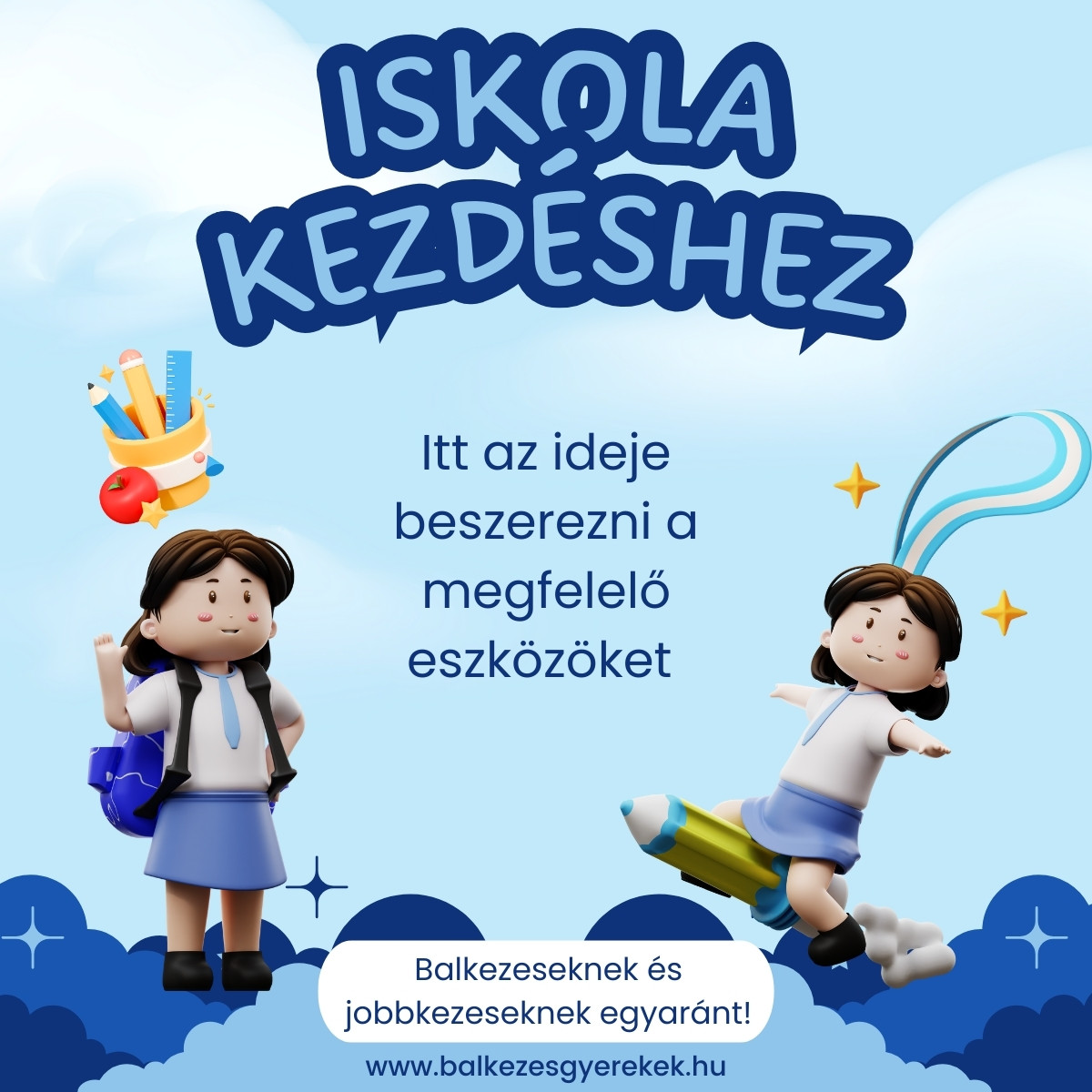 Iskolakezdés balkezeseknek és jobbkezeseknek egyaránt! 